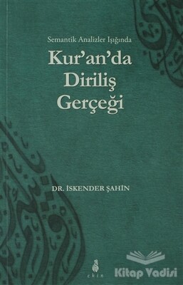 Kur'an'da Diriliş Gerçeği - Ekin Yayınları