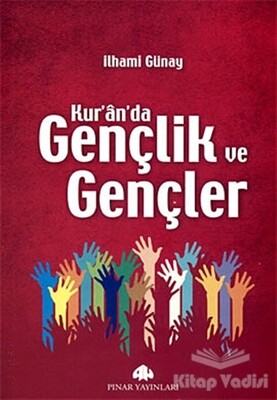 Kur’an’da Gençlik ve Gençler - Pınar Yayınları
