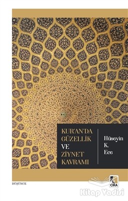 Kur'an'da Güzellik ve Ziynet Kavramı - Çıra Yayınları