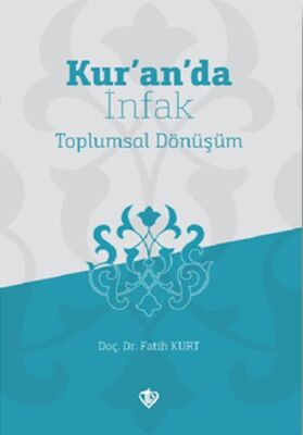 Kur’an’da İnfak Toplumsal Dönüşüm - 1