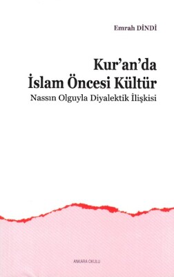 Kur'an'da İslam Öncesi Kültür - Ankara Okulu Yayınları