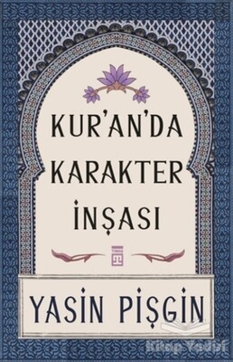 Kur'an'da Karakter İnşası - Timaş Yayınları