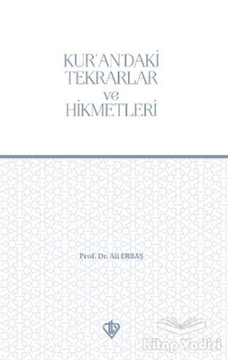 Kur’an’daki Tekrarlar ve Hikmetleri - Türkiye Diyanet Vakfı Yayınları