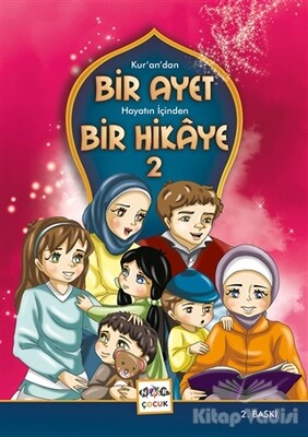 Kur’an’dan Bir Ayet Hayatın İçinden Bir Hikaye 2 - Nar Yayınları