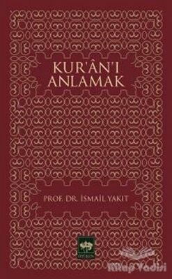 Kur’an’ı Anlamak - 1