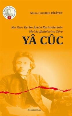 Kuranı Kerim Ayeti Kerimelerinin Muciz İfadelerine Göre - Ya Cüc - 1