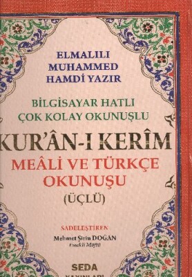 Kuranı Kerim Meali ve Türkçe Okunuşlu Cami Boy Bilgisayar Hatlı Üçlü (Kod.002) - Seda Yayınları