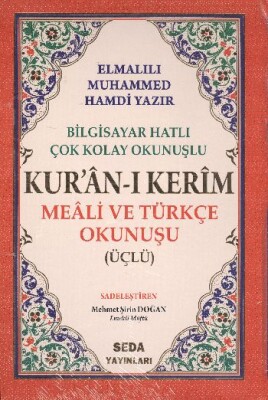 Kuranı Kerim Meali ve Türkçe Okunuşlu Orta Boy Bilgisayar Hatlı Üçlü (Kod.006) - Seda Yayınları