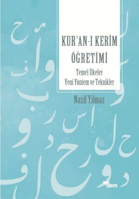 Kur’an’ı Kerim Öğretimi Temel İlkeler Yeni Yöntem Ve Teknikler - 1