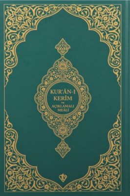 Kuranı Kerim Ve Açıklamalı Karşılıklı Meali Orta Boy ( Sıvama Cilt Yeşil ) - Türkiye Diyanet Vakfı Yayınları