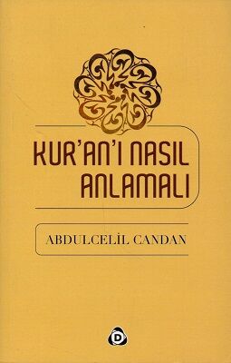 Kur'an'ı Nasıl Anlamalı - 1