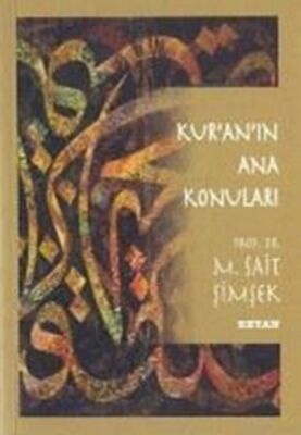 Kur’an’ın Ana Konuları - 1