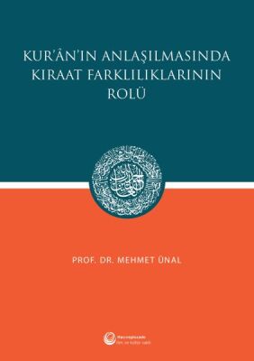 Kur'an'ın Anlaşılmasında Kıraat Farklılıklarının Rolü - 1