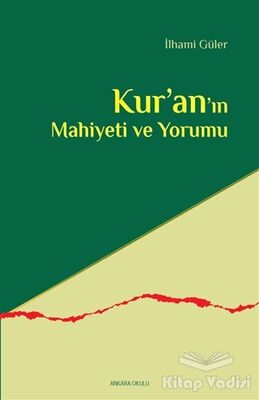 Kur’an’ın Mahiyeti ve Yorumu - 1