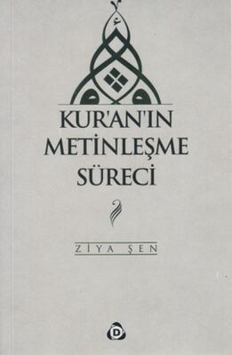 Kur'an'ın Metinleşme Süreci - 1