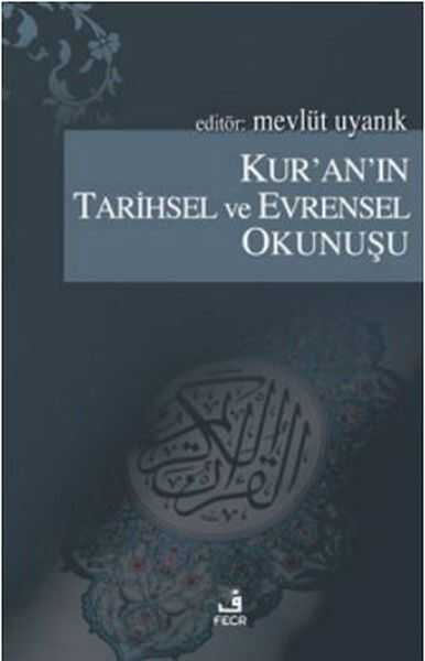 Fecr Yayınları - Kur'an'ın Tarihsel ve Evrensel Okunuşu