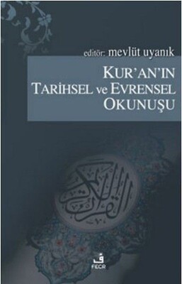 Kur'an'ın Tarihsel ve Evrensel Okunuşu - Fecr Yayınları