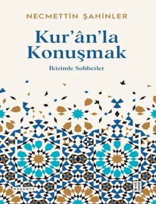Kur'an'la Konuşmak - Ketebe Yayınları