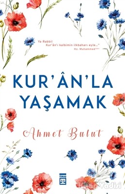 Kur'an’la Yaşamak - Timaş Yayınları