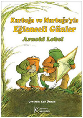 Kurbağa ve Murbağa'yla Eğlenceli Günler - Kelime Yayınları