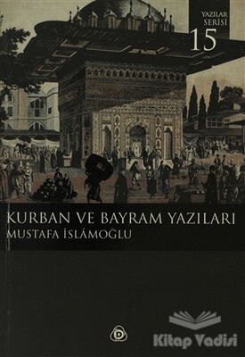 Kurban ve Bayram Yazıları - Düşün Yayıncılık