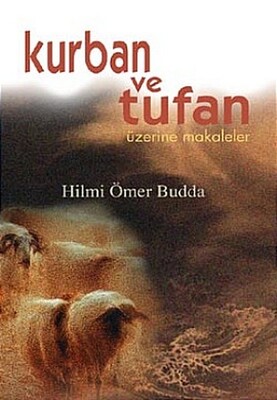 Kurban ve Tufan Üzerine Makaleler - İnsan Yayınları