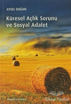 Küresel Açlık Sorunu ve Sosyal Adalet - 1