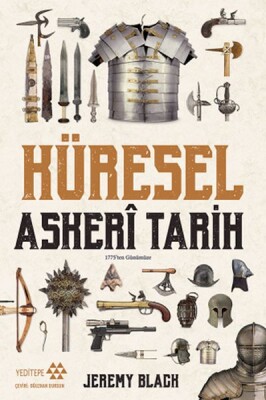 Küresel Askeri Tarih - Yeditepe Yayınevi