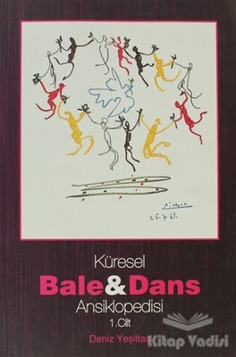 Küresel Bale ve Dans Ansiklopedisi 1. Cilt - Kalkedon Yayınları