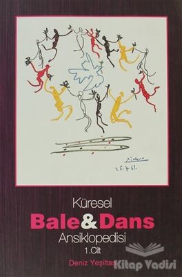 Küresel Bale ve Dans Ansiklopedisi 1. Cilt - 1