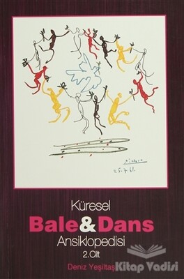 Küresel Bale ve Dans Ansiklopedisi 2. Cilt - Kalkedon Yayınları