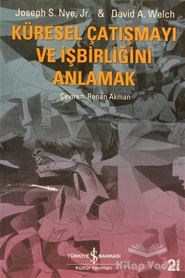 Küresel Çatışmayı ve İşbirliğini Anlamak - İş Bankası Kültür Yayınları