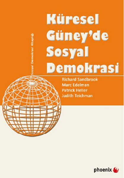 Phoenix Yayınevi - Küresel Güney'de Sosyal Demokrasi