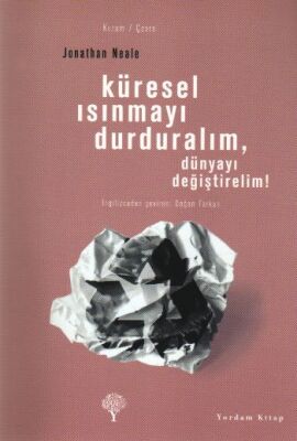 Küresel Isınmayı Durduralım,Dünyayı Değiştirelim! - 1