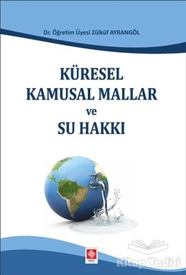 Küresel Kamusal Mallar ve Su Hakkı - 1