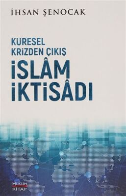 Küresel Krizden Çıkış İslam İktisadı - 1