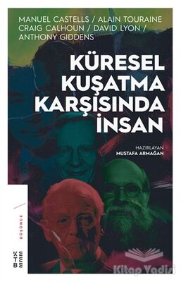 Küresel Kuşatma Karşısında İnsan - 1