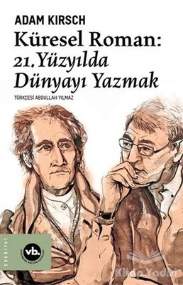 Küresel Roman - 21. Yüzyılda Dünyayı Yazmak - 1