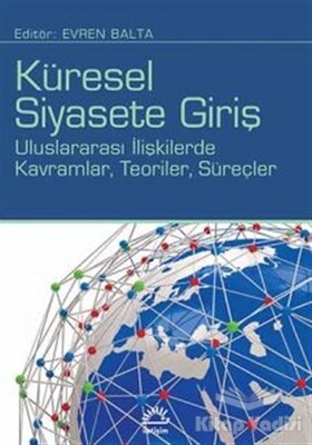 Küresel Siyasete Giriş - İletişim Yayınları