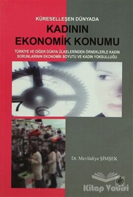 Küreselleşen Dünyada Kadının Ekonomik Konumu - 1