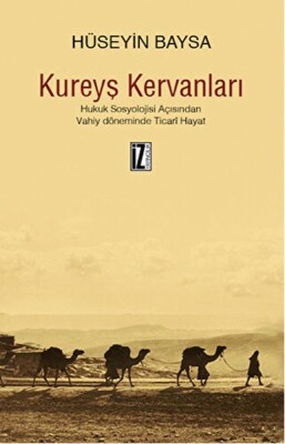 Kureyş Kervanları - İz Yayıncılık