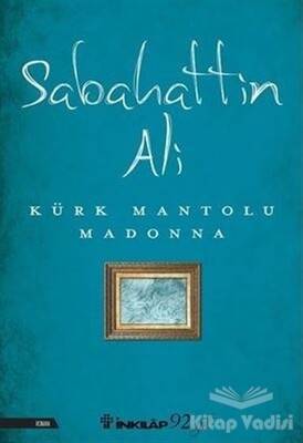 Kürk Mantolu Madonna - İnkılap Kitabevi