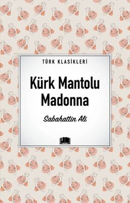 Kürk Mantolu Madonna - 1