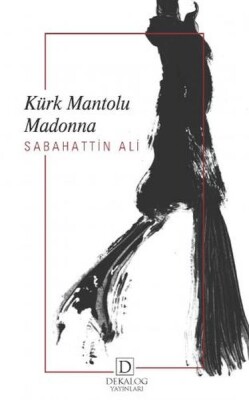 Kürk Mantolu Madonna - Dekalog Yayınları
