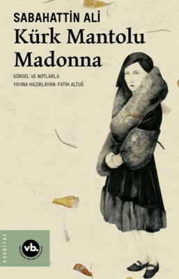 Kürk Mantolu Madonna - Vakıfbank Kültür Yayınları