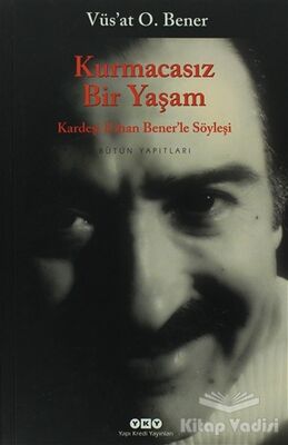 Kurmacasız Bir Yaşam - 1