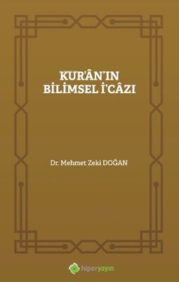 Kur’ân’ın Bilimsel İ’câzı - Hiperlink Yayınları