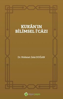 Kur’ân’ın Bilimsel İ’câzı - 1