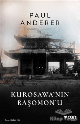 Kurosawa'nın Raşomon'u - Can Sanat Yayınları