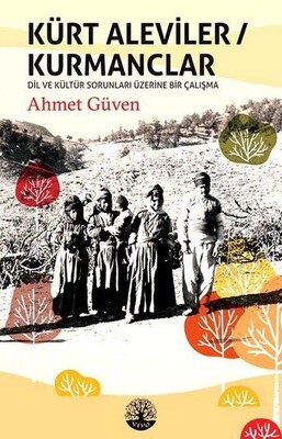 Kürt Aleviler - Kurmanclar - Dil ve Kültür Sorunları Üzerine Bir Çalışma - Vivo Yayınevi